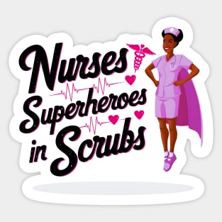 Nurses Superheroes in scrubs hospital medical staff workers Sticker